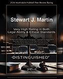 2026 Martindale-Hubbell Peer Review Rating - Stewart J. Martin - Very High Rating in Both legal Ability and Ethical Standards. Distinguished.